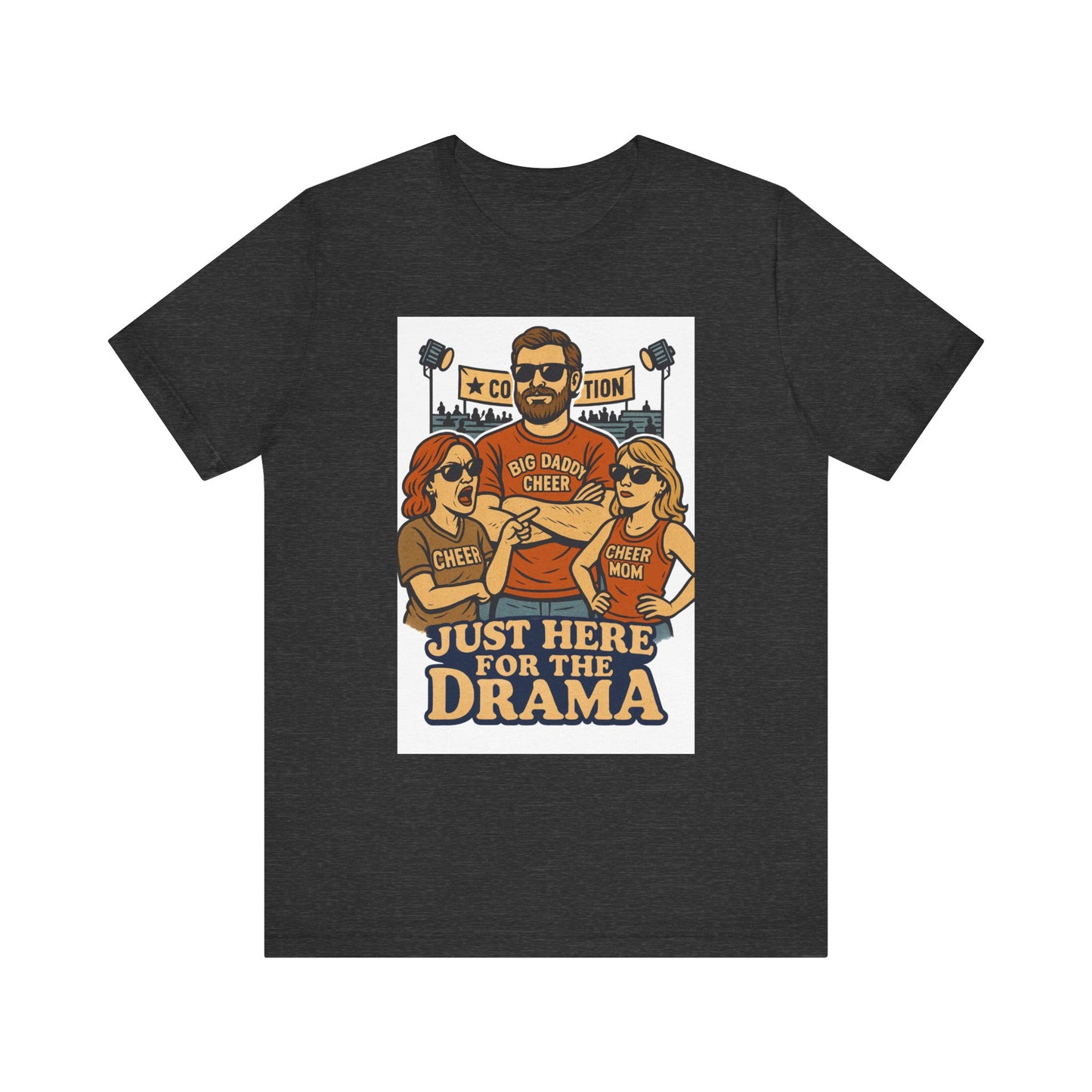 π Cheer Dad Shirt β Just Here for the Drama Tee