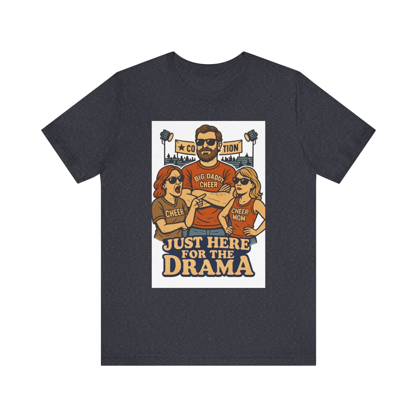π Cheer Dad Shirt β Just Here for the Drama Tee